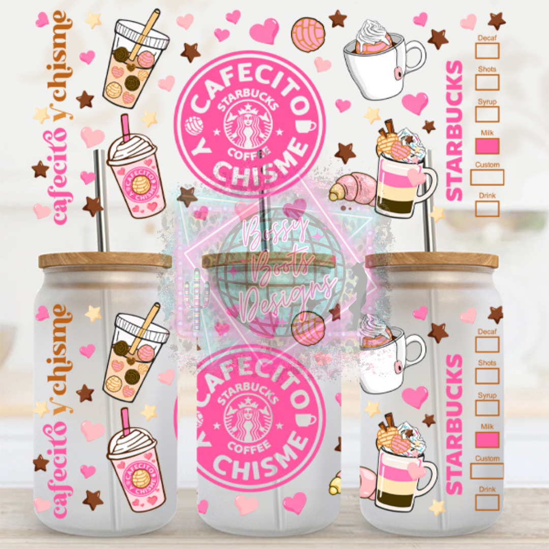 16oz UV DTF cup Wrap- Cafecito Y Chisme Starbs
