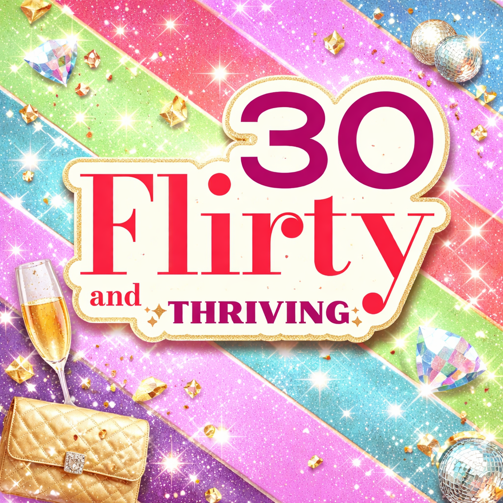 30, Flirty, & Thriving Fragrance Oil