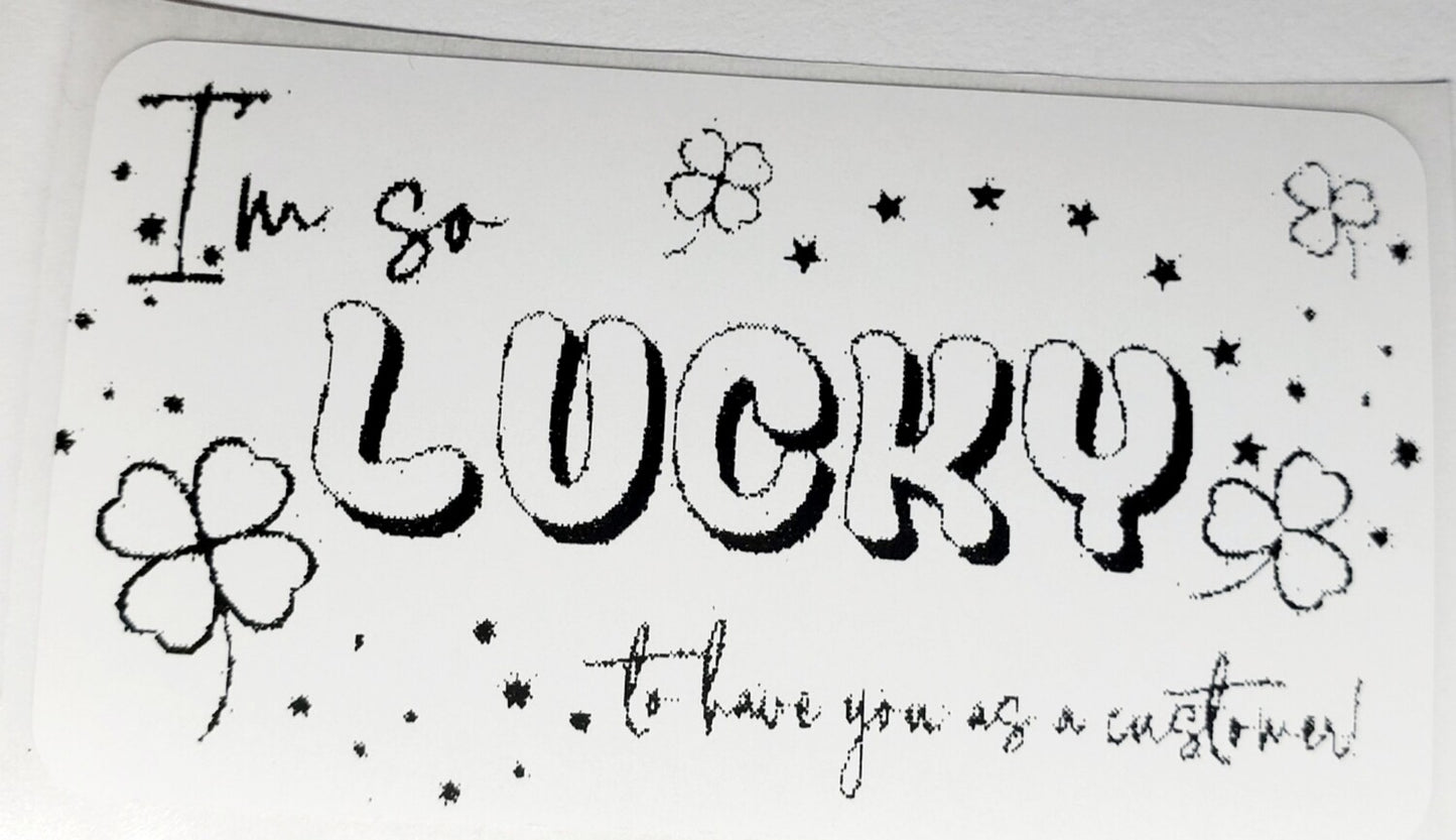 I'm So Lucky To Have You As A Customer Stickers