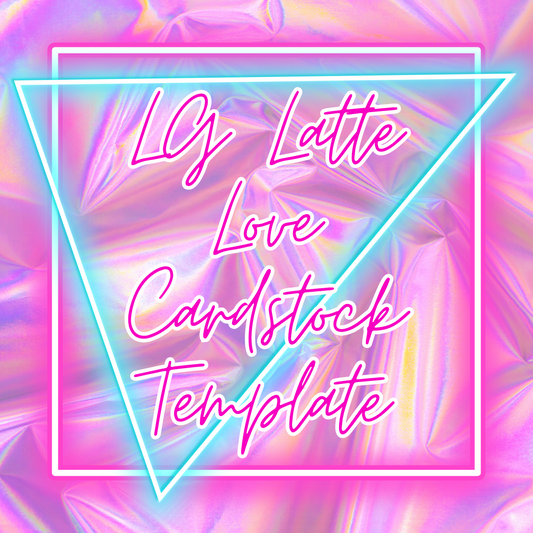 LG Latte Love Cardstock Template
