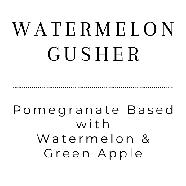 Watermelon Gusher - Tea