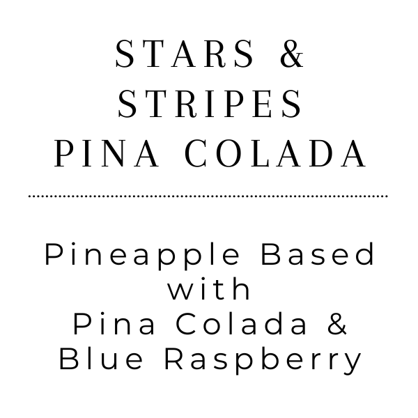 Stars, Stripes, & Pina Colada - Tea