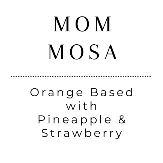 Mom Mosa - Tea