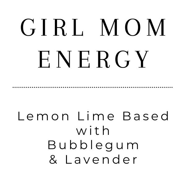 Girl Mom Energy - Tea