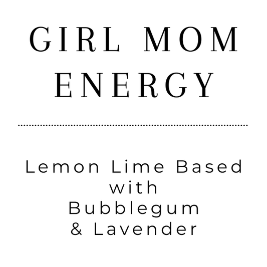 Girl Mom Energy - Tea