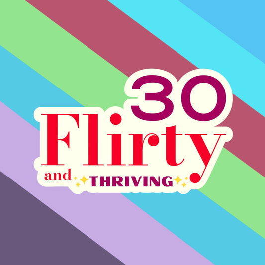 30, Flirty, & Thriving Scented Aroma Beads