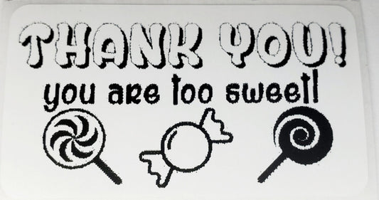 Thank You - You Are Too Sweet Stickers